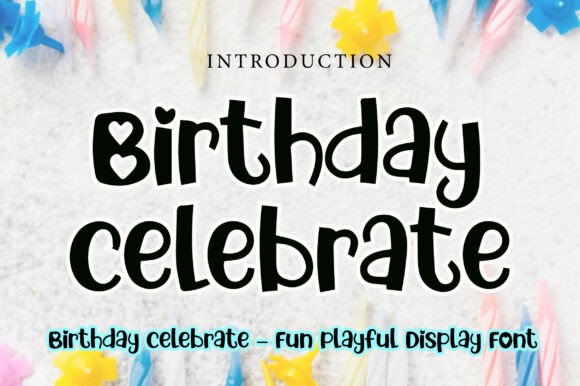 Birthday Celebrate: Elevating Festive Design with Playful Typography