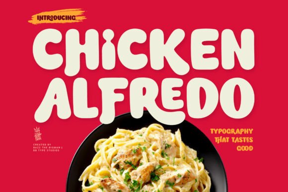 Chicken Alfredo: The Typography That Feeds Modern Design