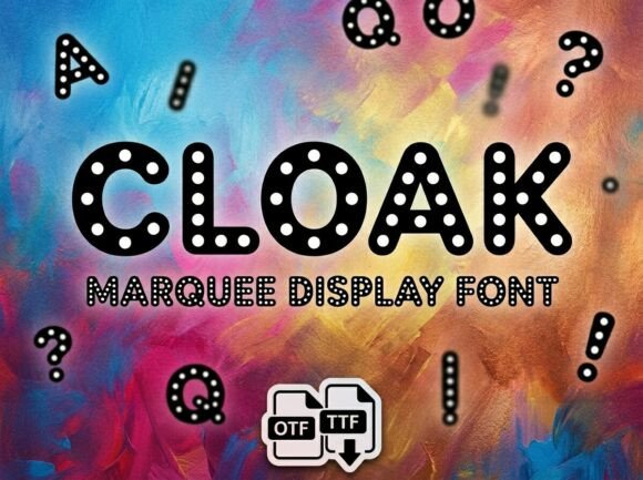 Cloak: Bringing Vintage Marquee Magic to Modern Design Projects