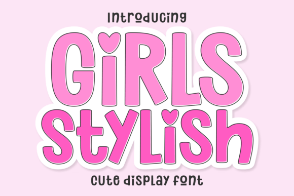 Girls Stylish: Playful Typography for Modern Design