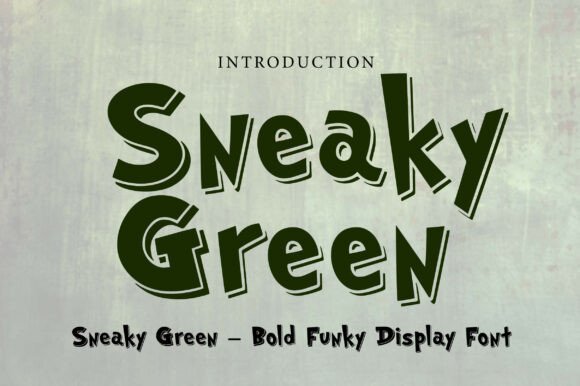 Introducing Sneaky Green: A Bold Display Font for Playful and Dynamic Design
