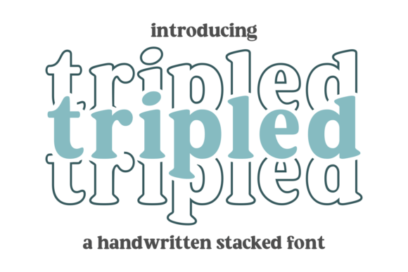 Tripled: Elevating Creative Projects with Whimsical, Layered Typography